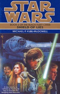 Star Wars Shield of Lies by Michael P. Kube-McDowell