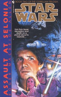 Star Wars Assault at Selonia by Roger MacBride Allen